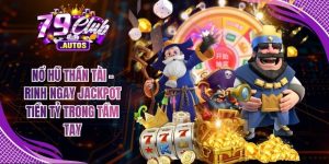 Nổ Hũ Thần Tài - Rinh Ngay Jackpot Tiền Tỷ Trong Tầm Tay