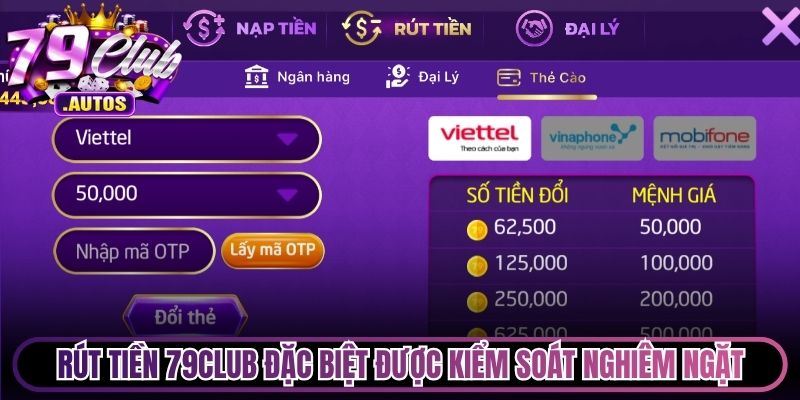Rút tiền 79Club đặc biệt được kiểm soát nghiêm ngặt an toàn