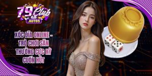 Xóc Đĩa Online - Trò Chơi Săn Thưởng Cực Kỳ Cuốn Hút